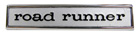 68 Road Runner Door Panel Emblem 